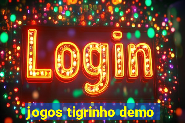 jogos tigrinho demo